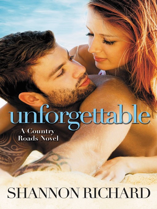 Title details for Unforgettable by Shannon Richard - Available